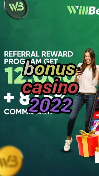 bonus casino 2022-casinoaplikacja.igamblinglist.com